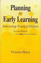 Planning for Early Learning - Hurst, Victoria M