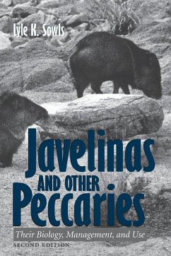 Javelinas and Other Peccaries - Sowls, Lyle K.