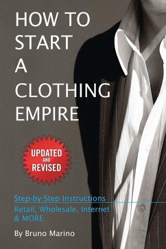 How to Start a Clothing Empire - Marino, Bruno