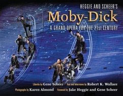 Heggie and Scheer's Moby-Dick: A Grand Opera for the 21st Century - Wallace, Robert K.