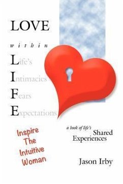 Love Within Life, Inspire the Intuitive Woman - Irby, Jason