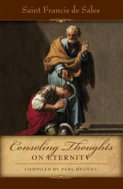 Consoling Thoughts of St. Francis de Sales On Eternity - De Sales, St Francis