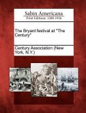 The Bryant Festival at &quote;The Century&quote;