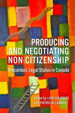 Producing and Negotiating Non-Citizenship - Goldring, Luin; Landolt, Patricia