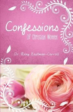 Confessions of Christian Women - Eastman-Carroll, Ruby