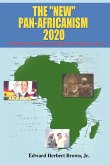 The &quote;New&quote; Pan-Africanism - 2020