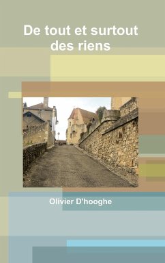 De tout et surtout des riens - D'Hooghe, Olivier