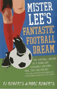 Mister Lee's Fantastic Football Dream - Roberts, Pj; Roberts, Marc