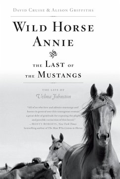 Wild Horse Annie and the Last of the Mustangs - Cruise, David; Griffiths, Alison