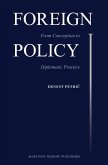 Foreign Policy: From Conception to Diplomatic Practice