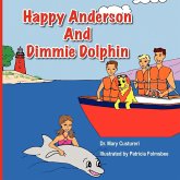 HAPPY ANDERSON AND DIMMY DOLPHIN