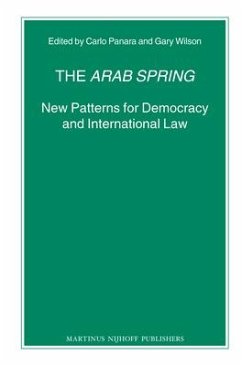 The Arab Spring: New Patterns for Democracy and International Law - Wilson, Gary