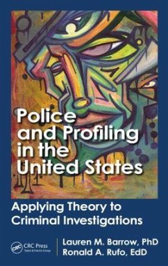 Police and Profiling in the United States - Barrow, Lauren M; Rufo, Ron A; Arambula, Saul