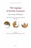 The Language of the New Testament: Context, History, and Development