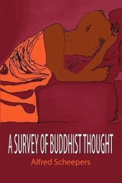 A Survey of Buddhist Thought - Scheepers, Alfred Robert