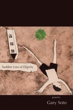 Sudden Loss of Dignity - Soto, Gary