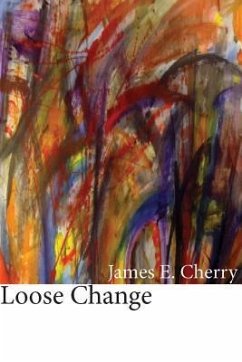 Loose Change - Cherry, James E.