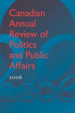 Canadian Annual Review of Politics and Public Affairs 2006 - Mutimer, David