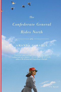 Confederate General Rides North - Gable, Amanda C.