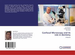 Confocal Microscopy and its role in dentistry - Ahmad, Saad;Mishra, Prabhat;Aamir, Abu
