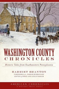 Washington County Chronicles:: Historic Tales from Southwestern Pennsylvania - Branton, Harriet