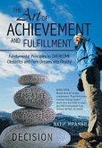 The Art of Achievement and Fulfillment