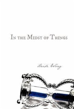 In the Midst of Things - Wong, Heidi