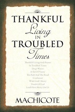 Thankful Living in Troubled Times - Machicote