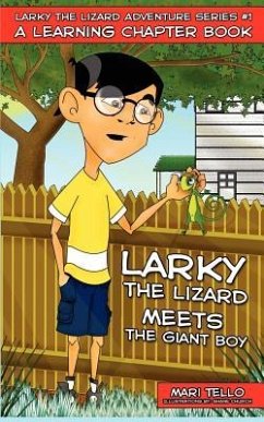 Larky the Lizard Meets the Giant Boy - Tello, Mari