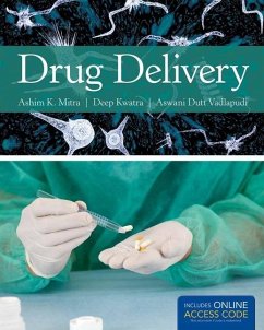 Drug Delivery [With Access Code] - Mitra, Ashim K.; Kwatra, Deep; Dutt Vadlapudi, Aswani