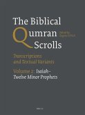 The Biblical Qumran Scrolls. Volume 2: Isaiah-Twelve Minor Prophets: Transcriptions and Textual Variants