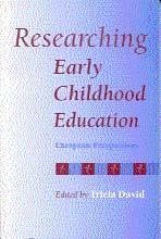 Researching Early Childhood Education - David, Tricia (ed.)