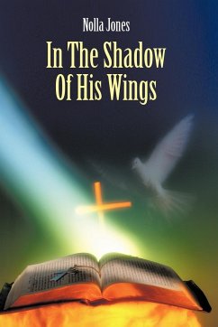 In the Shadow of His Wings - Jones, Nolla