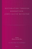 Restoration Through Redemption: John Calvin Revisited