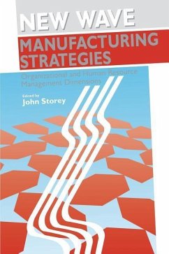 New Wave Manufacturing Strategies - Storey, John (ed.)