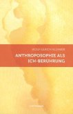 Anthroposophie als Ich-Berührung