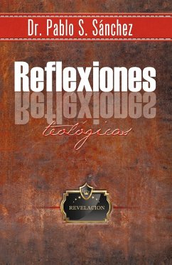 Reflexiones Teol Gicas - Sanchez, Pablo S.