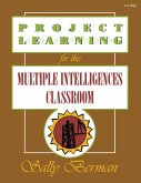 Project Learning for the Multiple Intelligences Classroom