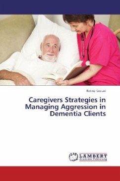 Caregivers Strategies in Managing Aggression in Dementia Clients