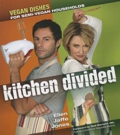Kitchen Divided: Vegan Dishes for Semi-Vegan Households - Jones, Ellen Jaffe