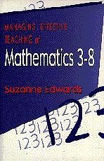 Managing Effective Teaching of Mathematics 3-8 - Edwards, Suzanne