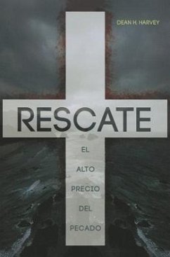 Rescate: El Alto Precio del Pecado = Ramson - Harvey, Dean H.