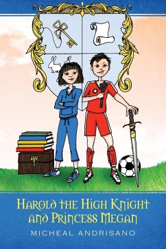 Harold the High Knight and Princess Megan - Andrisano, Micheal