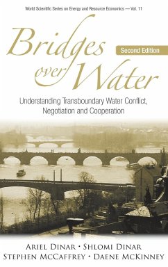 Bridges Over Water: Understanding Transboundary Water Conflict, Negotiation and Cooperation (Second Edition) - Dinar, Ariel; Dinar, Shlomi; Mckinney, Daene C; Mccaffrey, Stephen C