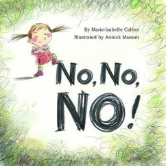 No, No, No! - Callier, Marie-Issabelle; Callier, Marie-Isabelle