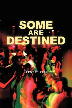 Some Are Destined - Slater, Irene
