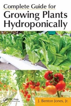 Complete Guide for Growing Plants Hydroponically - Jones, J Benton