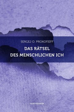 Das Rätsel des menschlichen Ich - Prokofieff, Sergej O