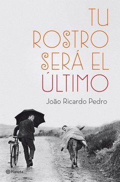 Tu rostro será el último - Pedro, João Ricardo