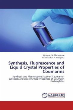 Synthesis, Fluorescence and Liquid Crystal Properties of Coumarins - Mahadevan, Kittappa. M.;Narayana, Harishkumar. H.